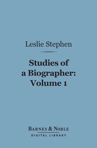 Studies Of A Biographer, Volume 1