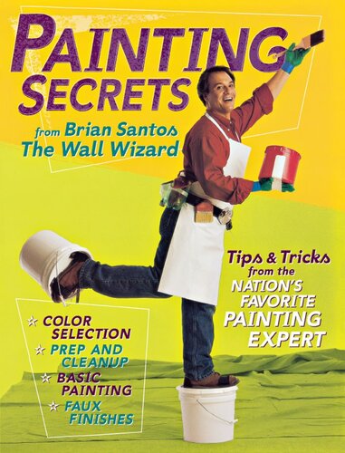 Painting Secrets: Tips & Tricks from the Nation's Favorite Painting Expert