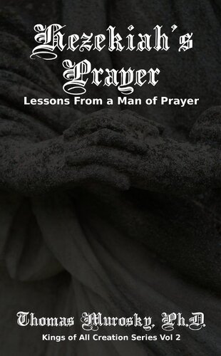 Hezekiah's Prayer: Lessons From a Man of Prayer