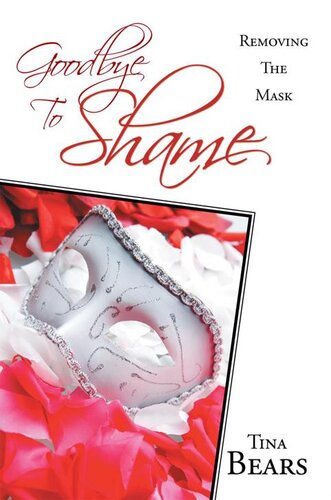 Goodbye to Shame: Removing the Mask