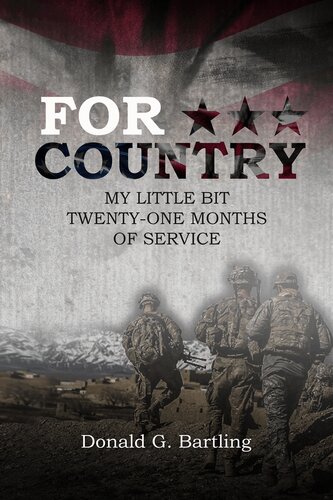 For Country: My Little Bit Twenty-One Months of Service