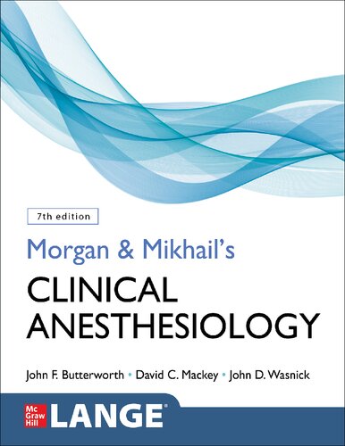 Morgan and Mikhail's Clinical Anesthesiology, 7th Edition