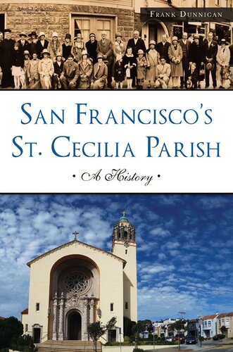San Francisco's St. Cecilia Parish: A History