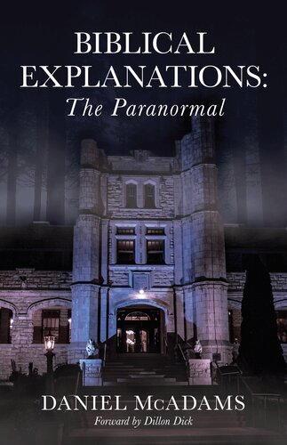 Biblical Explanations: The Paranormal