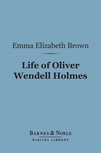Life of Oliver Wendell Holmes