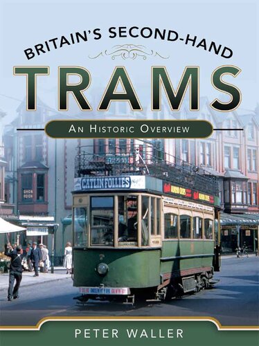 Britain's Second-Hand Trams: An Historic Overview