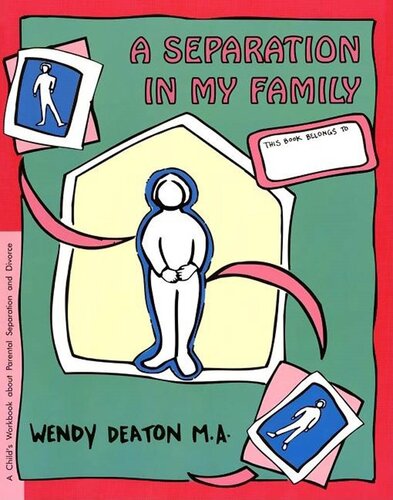 A Separation in My Family: A Child's Workbook About Parental Separation and Divorce