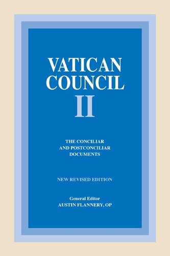 Vatican Council II: The Conciliar and Postconciliar Documents