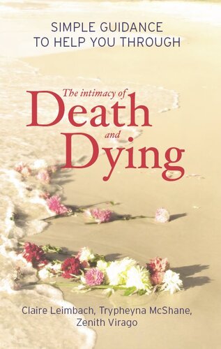 The Intimacy of Death and Dying: Simple Guidance to Help You Through