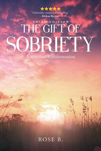 The Gift of Sobriety: A Spiritual Transformation