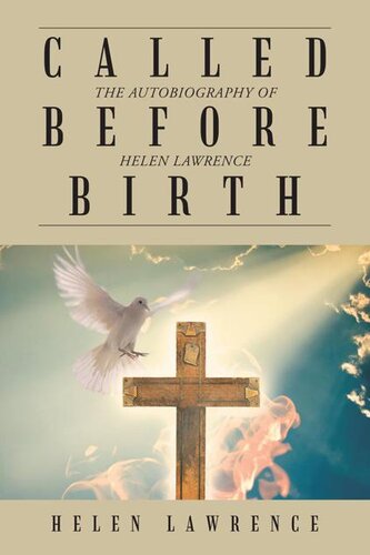 Called Before Birth: The Autobiography of Helen Lawrence