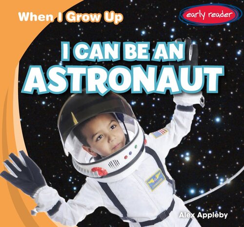 I Can Be an Astronaut
