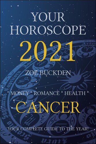 Your Horoscope 2021: Cancer