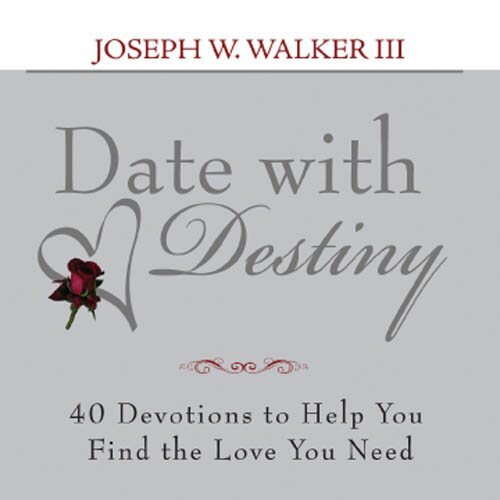 Date with Destiny Devotional: 40 Devotions to Help You Find the Love You Need