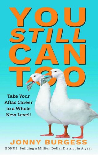 You Still Can Too: Take Your Aflac Career to a Whole New Level!