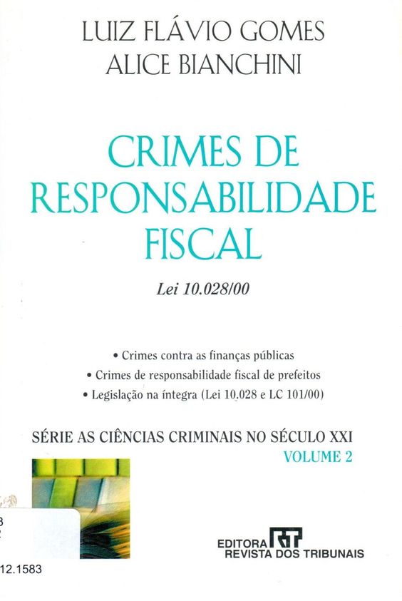 Crimes de Responsabilidade Fiscal: Lei 10.028/00