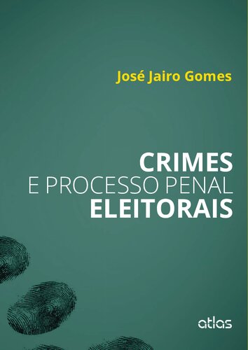 Crimes e Processo Penal Eleitorais