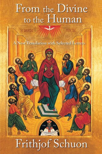 From the Divine to the Human: A New Translation with Selected Letters