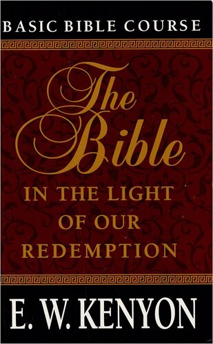 The Bible: In the Light of Our Redemption