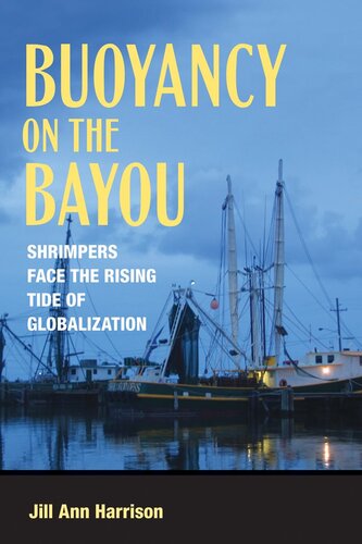 Buoyancy on the Bayou: Shrimpers Face the Rising Tide of Globalization