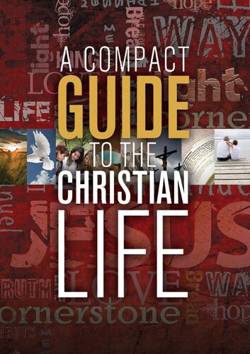 A Compact Guide to the Christian Life