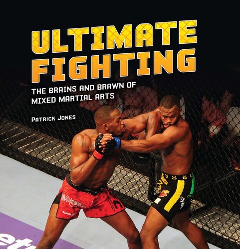 Ultimate Fighting: The Brains and Brawn of Mixed Martial Arts