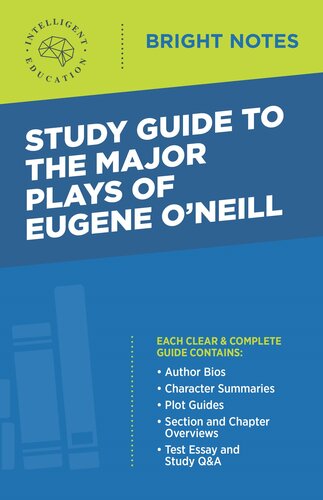 Study Guide to the Major Plays of Eugene O'Neill