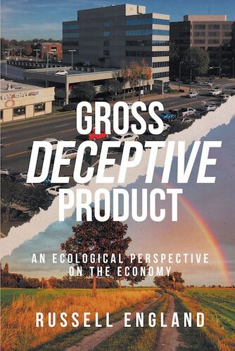Gross Deceptive Product: An Ecological Perspective on the Economy