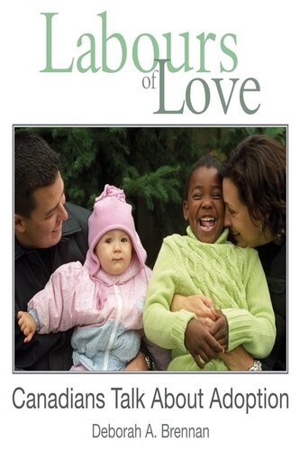 Labours of Love: Canadians Talk About Adoption