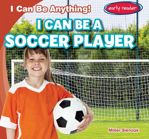 I Can Be a Soccer Player