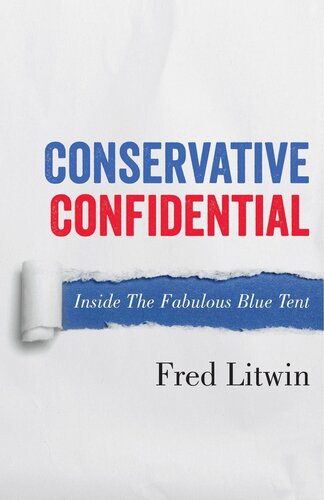 Conservative Confidential: Inside The Fabulous Blue Tent