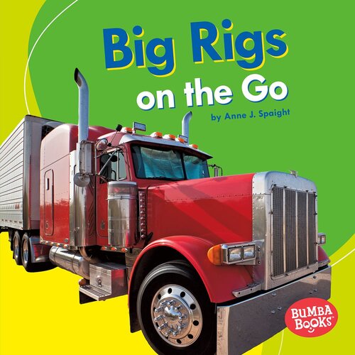 Big Rigs on the Go