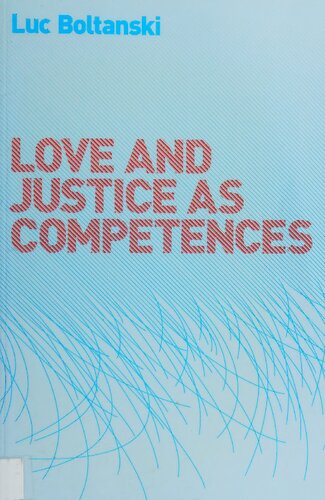 Love and Justice as Competences