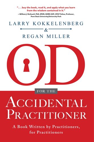 OD for the Accidental Practitioner: A Book Written by Practitioners, for Practitioners
