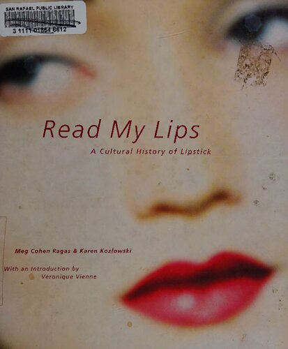 Read My Lips: A Cultural History of Lipstick