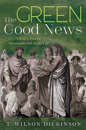 The Green Good News: Christ's Path to Sustainable and Joyful Life