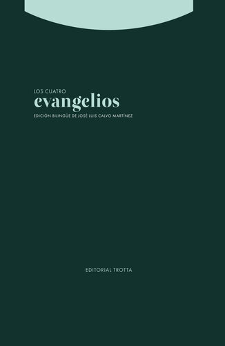 Los cuatro evangelios: Edición bilingüe
