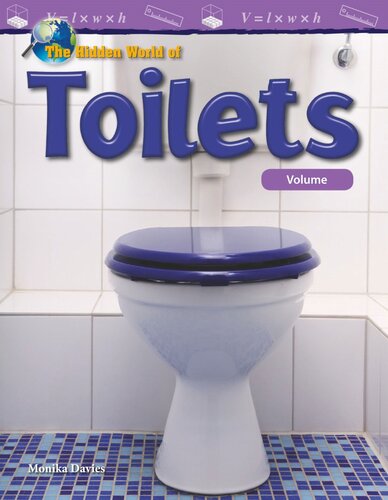 The Hidden World of Toilets: Volume