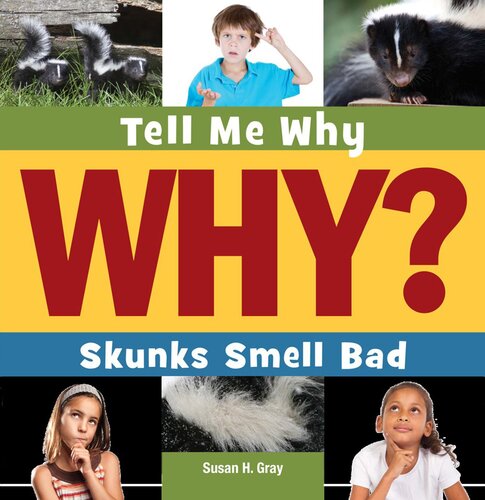Skunks Smell Bad
