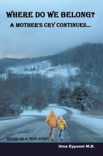 Where Do We Belong?: A mother's cry continues..