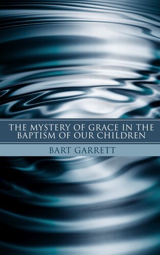 The Mystery of Grace in the Baptism of Our Children