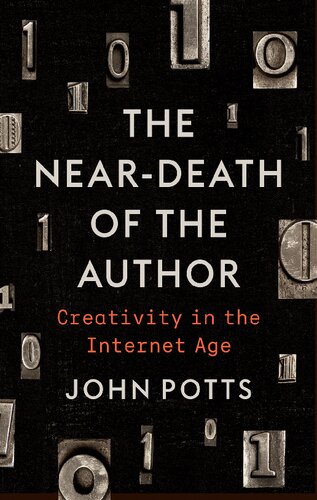 The Near-Death of the Author: Creativity in the Internet Age