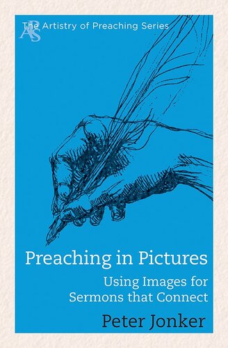 Preaching in Pictures: Using Images for Sermons That Connect