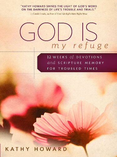 God Is My Refuge: Twelve Weeks of Devotions and Scripture Memory for Troubled Times