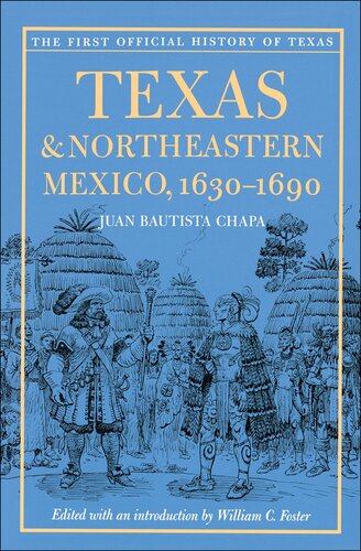Texas and Northeastern Mexico, 1630–1690