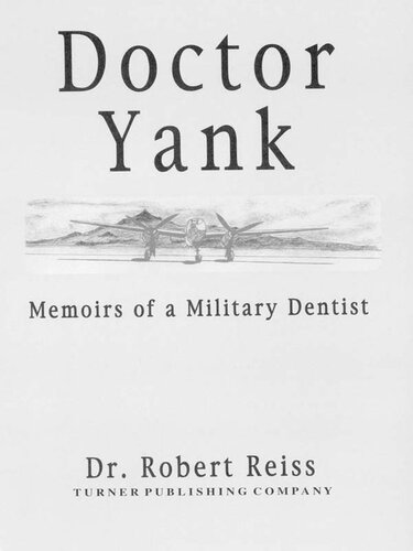 Doctor Yank: Memoirs of a Millitary Dentist