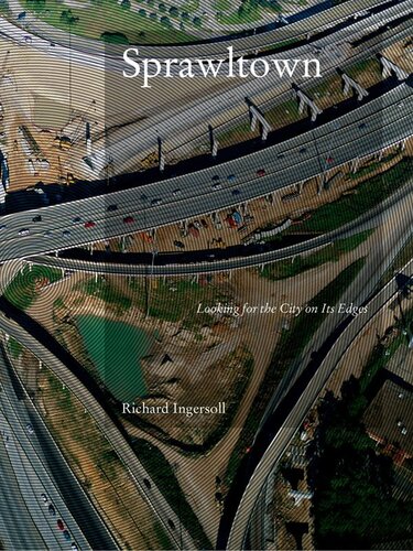 Sprawltown: Looking for the City on its Edges