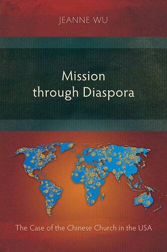 Mission Through Diaspora: The Case of the Chinese Church in the USA