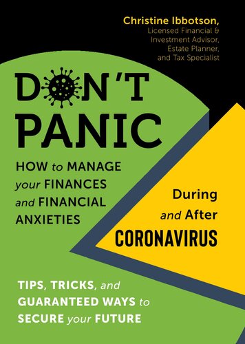 Don't Panic: How to Manage your Finances-and Financial Anxieties-During and After Coronavirus