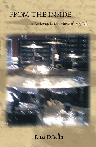 From the Inside: A Backdrop to the Music of My Life